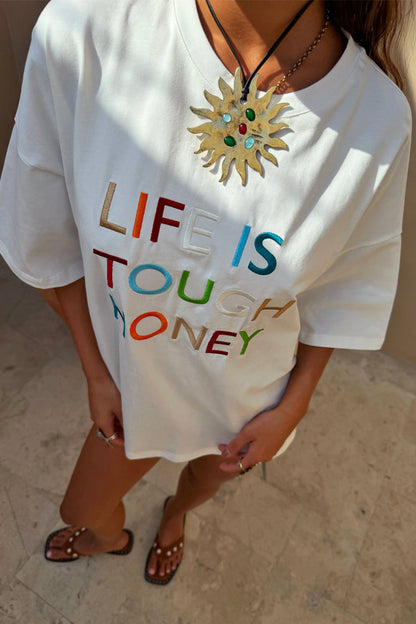 Life Is Tough Embroidered T-Shirt